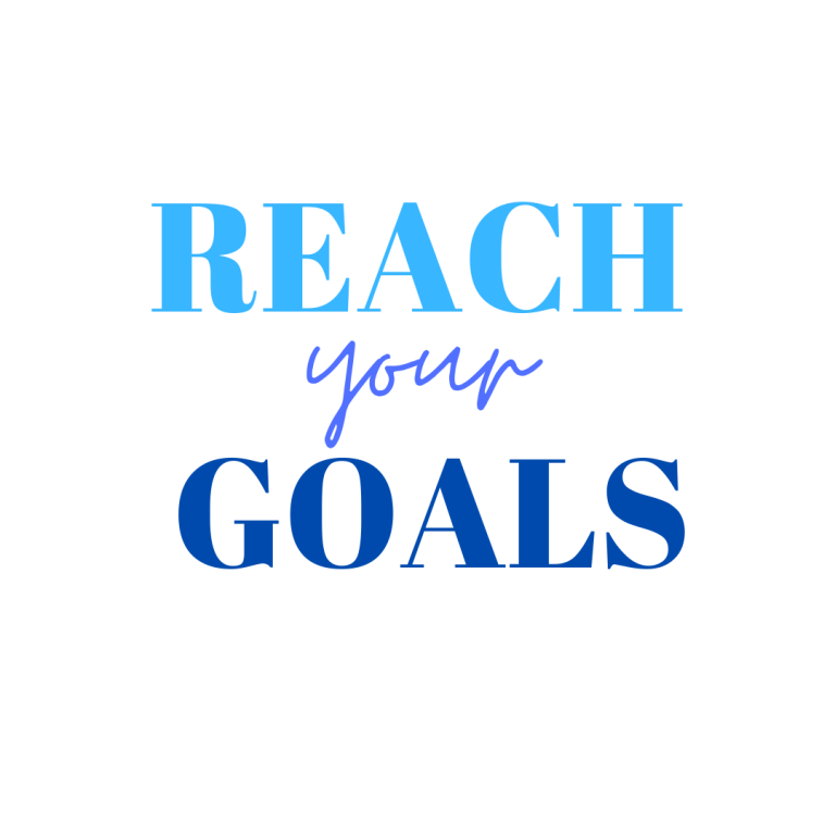 Reach your Goals
